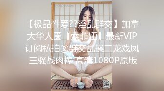 极品身材女孩硬核花式情趣内裤勒出一条逼缝丰满屁股诱人跪在你面前伸出舌头要肉棒操穴