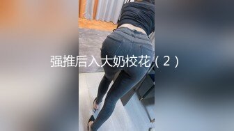 学院旁主题酒店上帝视角欣赏八字巨奶学生妹与校男友开房造爱先吃泡面然后吃鸡巴床边撅起大屁股后入