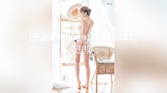 《最新泄密✿反差尤物》推特极品网红巨乳女神【九儿温柔妹妹】688元私人定制4K典藏、OOXX口爆，相当诱人