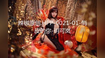 《针孔360精选》完美视角全景欣赏数对男女激情啪啪啪面容姣好小姐姐被帅气男友猛烈撞击亮点是一对拼刺刀的涨见识了