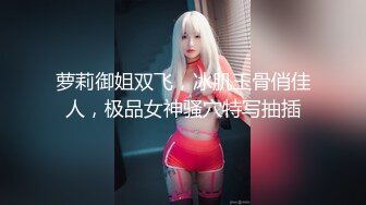 顶级露脸尤物！极品九头身拜金名媛网红反差女神【小番茄】VIP群福利，调教啪啪道具紫薇潮喷，母狗属性拉满了