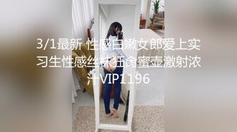 《果条大礼包》重磅来袭好多高颜值小姐姐还不起债务各种美鲍新鲜出炉