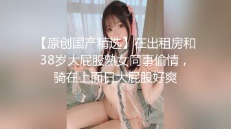 无水印11/18 熟女大姐被大肉棒无套操完鲍鱼再爆菊花操的爽叫不停VIP1196