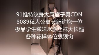 学生装嫩妹少妇玉体横陈颠鸾倒凤，同床竞技劲爆刺激