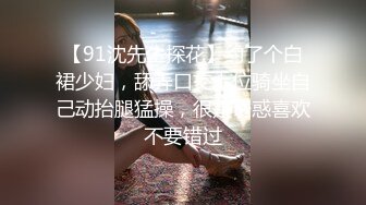 【风骚女友❤️泄密流出】粉色给了潮男棕色给了老板黑色给了老实人她的蝴蝶久经沙场是不是爸爸的小母狗穿着连体黑丝放在沙发上直接开操