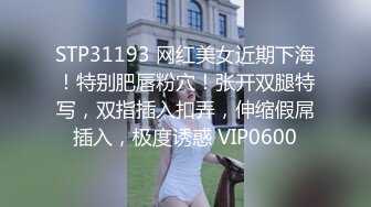 【自整理】新交的女朋友比妓女还骚，三洞打开，各种玩法6的起飞，直接射到菊花里，来个精液灌肠！【NV】 (53)