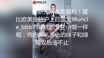 网友投稿表哥酒店大鸡巴爆操❤️反差婊大二表妹 - 蜜汁四溢